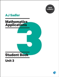 Sadler Maths Applications Unit 3 – Revised Format with 2 access codes