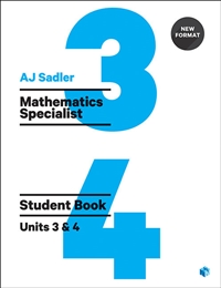 Sadler Maths Specialist Units 3 & 4 – Revised Format with 2 Access Codes