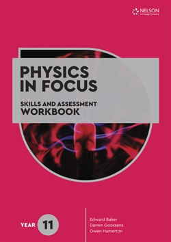 Physics in Focus: Skills and Assessment Workbook Year 11 - 9780170449595