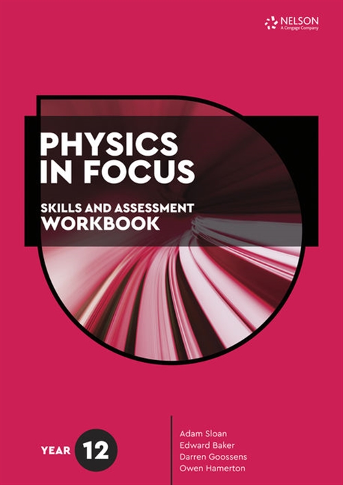 Picture of  Physics in Focus: Skills and Assessment Workbook Year 12