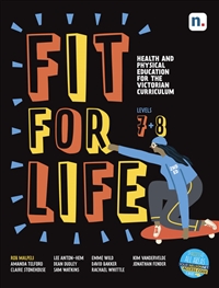 Fit for Life Level 7 & 8: For the Victorian Curriculum Student Book with 1 x 26 month NelsonNet access code