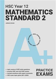 A+ HSC Year 12 Mathematics Standard 2 Practice Exams - Buy Textbook