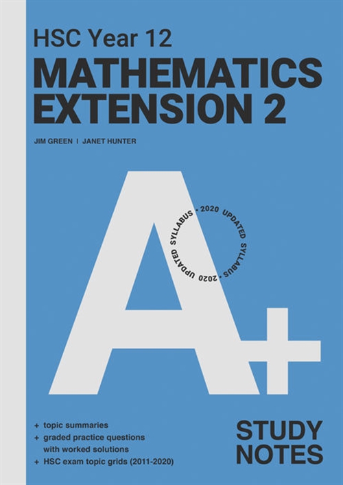 Picture of  A+ HSC Year 12 Mathematics Extension 2 Study Notes