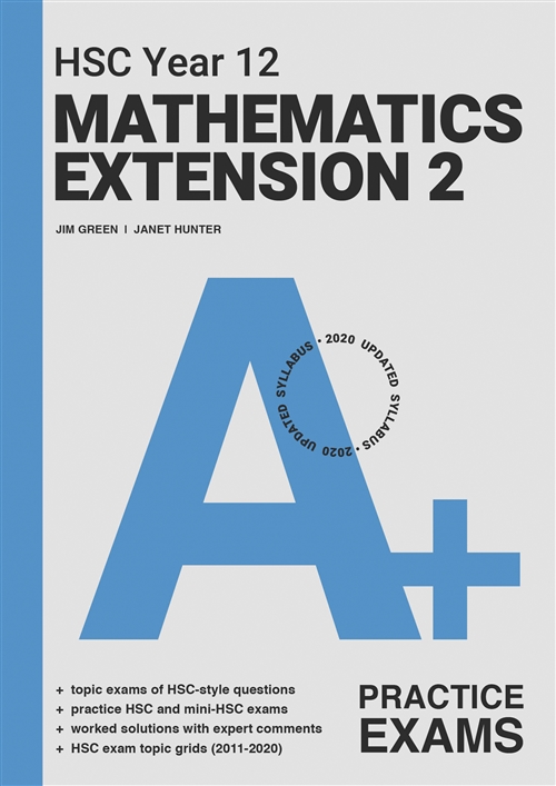 Picture of  A+ HSC Year 12 Mathematics Extension 2 Practice Exams