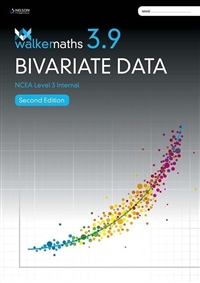 Walker Maths 3.9 Bivariate Data, 2nd edition