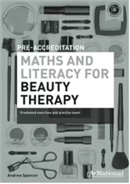 A+ National Pre-accreditation Maths and Literacy for Beauty Therapy - 9780170462389