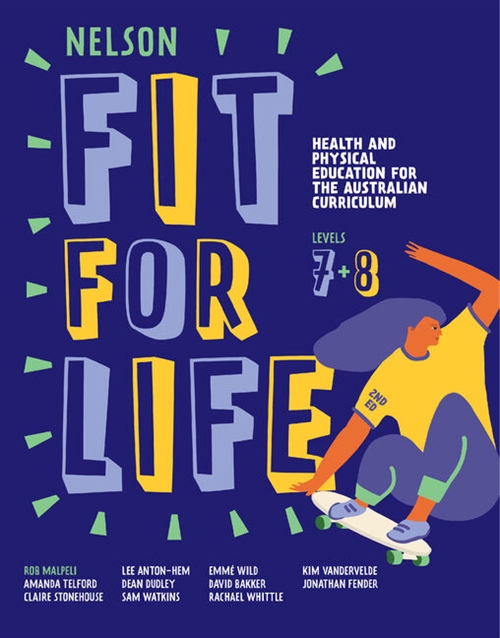 Picture of  Nelson Fit For Life Health and Physical Education for the Australian Curriculum Levels 7 and 8 Student Book