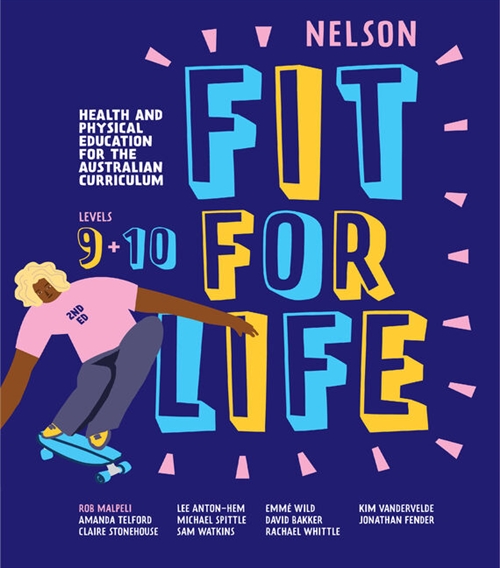 Picture of  Nelson Fit For Life Health and Physical Education for the Australian Curriculum Levels 9 and 10 Student Book