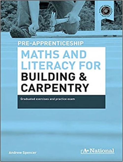 Picture of  A+ National Pre-apprenticeship Maths and Literacy for Building and Carpentry : Maths and Literacy for Building and Carpentry