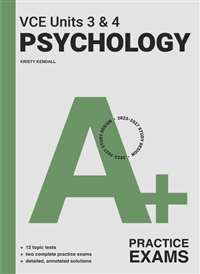 A+ VCE Psychology Units 3 & 4 Practice Exams