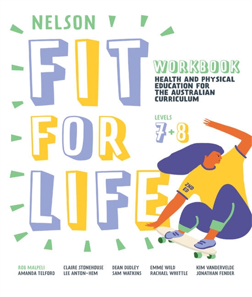 Picture of  Nelson Fit For Life Health and Physical Education for the Australian Curriculum Levels 7 and 8 Workbook