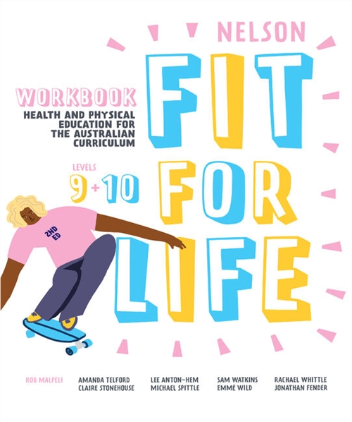 Picture of  Nelson Fit For Life Health and Physical Education for the Australian Curriculum Levels 9 and 10 Workbook