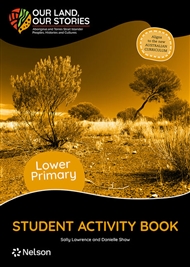 Our Land, Our Stories Student Activity Book Lower Primary - 9780170470902