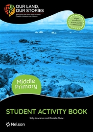Our Land, Our Stories Student Activity Book Middle Primary - 9780170470919