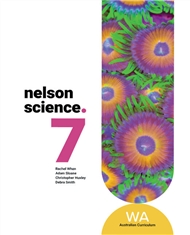 Nelson Science Year 7 Western Australia Student Book - 9780170472852
