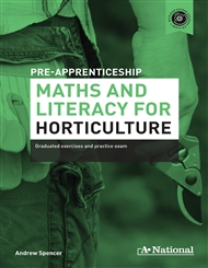 A+ Pre-apprenticeship Maths and Literacy for Horticulture - 9780170473385