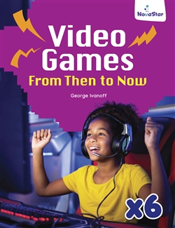 Video Games: From Then To Now x 6 - 9780170486866