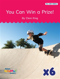 You Can Win a Prize! x 6 (VCe Long Vowels) - 9780170487702