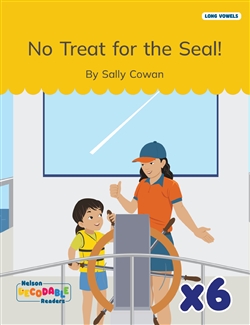 No Treat for the Seal! x 6 (Long Vowels Alternative Spellings) - 9780170487795