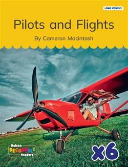 Pilots and Flights x 6 (Long Vowels Alternative Spellings) - 9780170487856