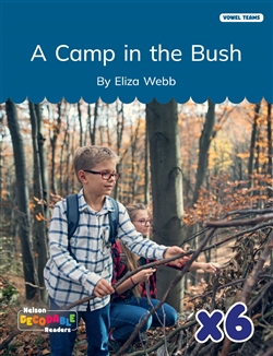 A Camp in the Bush x 6 (Vowel Teams) - 9780170487986