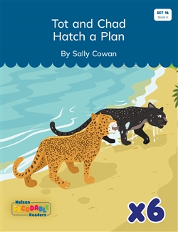 Tot and Chad Hatch a Plan x 6 (Set 16, Book 4) - 9780170488167