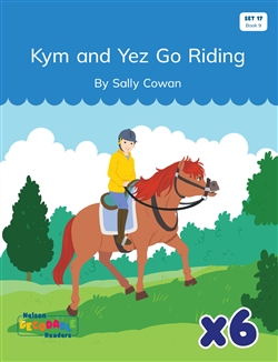 Kym and Yez Go Riding x 6 (Set 17, Book 9) - 9780170488310