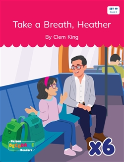 Take a Breath, Heather x 6 (Set 19, Book 8) - 9780170488501