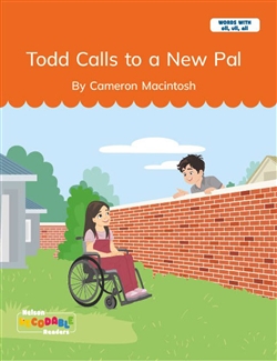 Todd Calls to a New Pal (Words with ull, oll, all) - 9780170502030