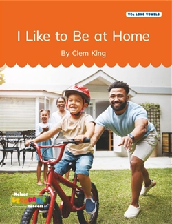 I Like to Be at Home (VCe Long Vowels) - 9780170502061