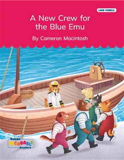A New Crew for the Blue Emu (Long Vowels Alternative Spellings) - 9780170502313