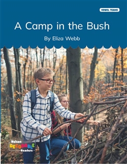 A Camp in the Bush (Vowel Teams) - 9780170502399