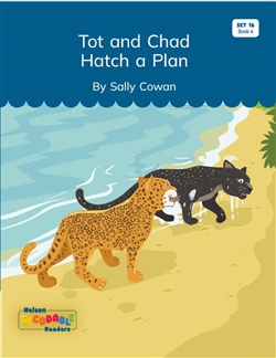 Tot and Chad Hatch a Plan (Set 16, Book 4) - 9780170502573
