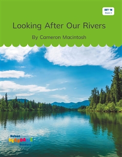 Looking After Our Rivers (Set 18, Book 3) - 9780170502764