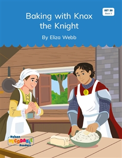 Baking with Knox the Knight (Set 20, Book 3) - 9780170502962
