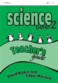 Science Works 2: Teacher's Guide