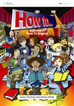 How To... Achieve in Year 10 English - 9780170950596