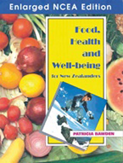 Picture of  Food Health & Well-Being For New Zealanders : Enlarged NCEA Edition,  Years 11 & 12
