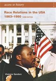 Access to History: Race and Relations in the USA 1863-1980 - 9780340907054