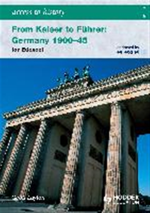 Picture of Access to History: From Kaiser to Fuhrer: Germany 1900-1945