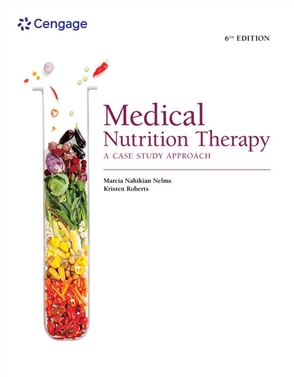 Medical Nutrition Therapy  Buy Textbook  Marcia Nelms  9780357450680