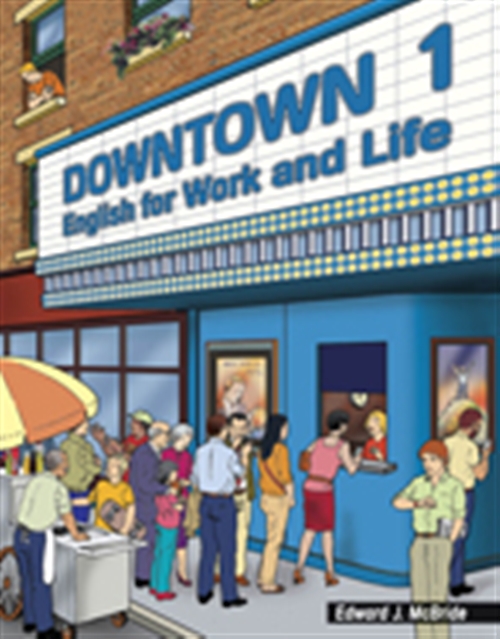 Picture of  Downtown 1 : English for Work and Life