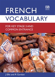 French Vocabulary for Key Stage 3 and Common Entrance (2nd ed.) - 9780903627467