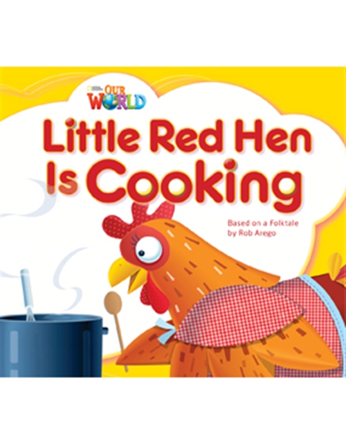 Picture of  Our World Readers: Little Red Hen is Cooking : American English