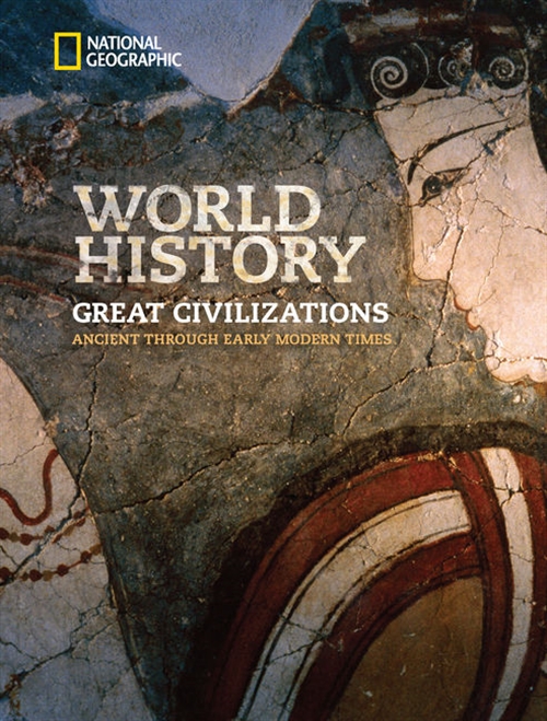 Picture of  National Geographic World History Great Civilizations: Ancient Through  Early Modern Time, Student Edition