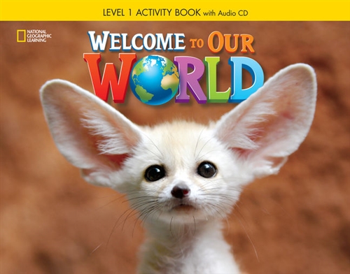 Picture of  Welcome to Our World 1: Activity Book with Audio CD