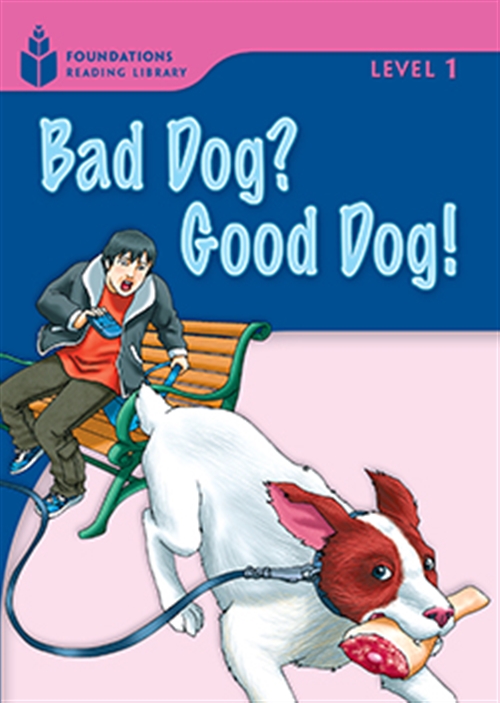 Picture of  Bad Dog? Good Dog! : Foundations Reading Library 1