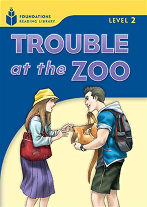 Picture of  Trouble at the Zoo : Foundations Reading Library 2