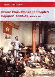 Access to History: China: From Empire to People's Republic - 9781444110128