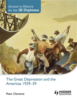 Access to History for the IB Diploma: The Great Depression and the Americas - 9781444156539